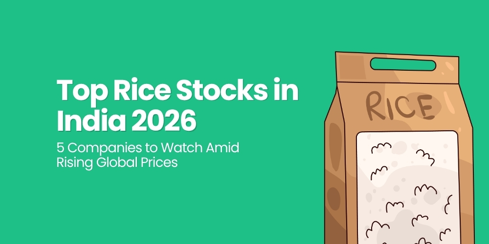 Top Rice Stocks in India 2026: 5 Companies to Watch Amid Rising Global Prices